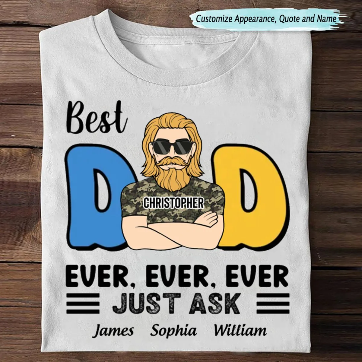 Family - Best Dad Ever Just Ask - Personalized Unisex T-shirt, Sweater, Hoodie