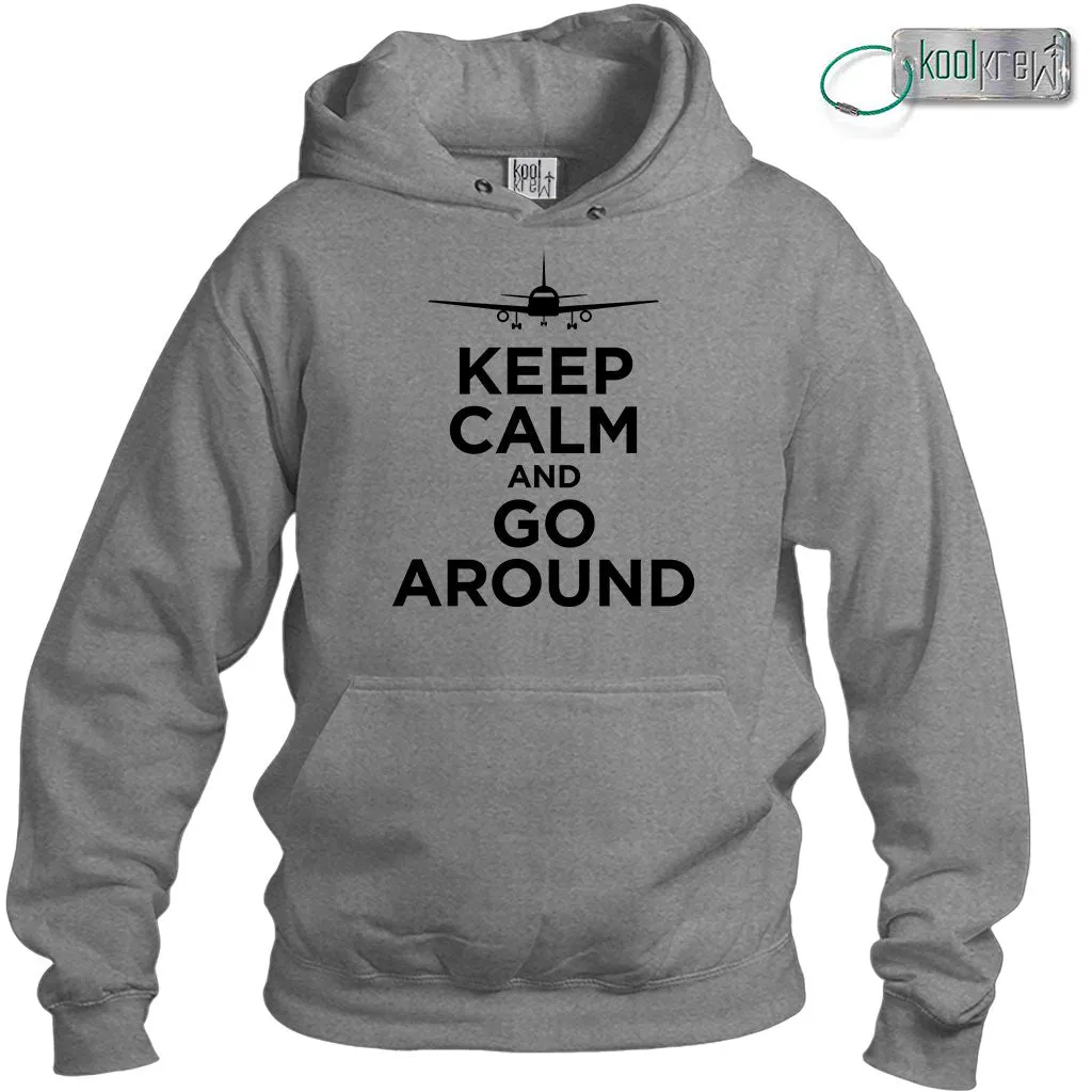 Keep Calm And Go Around Hoodie